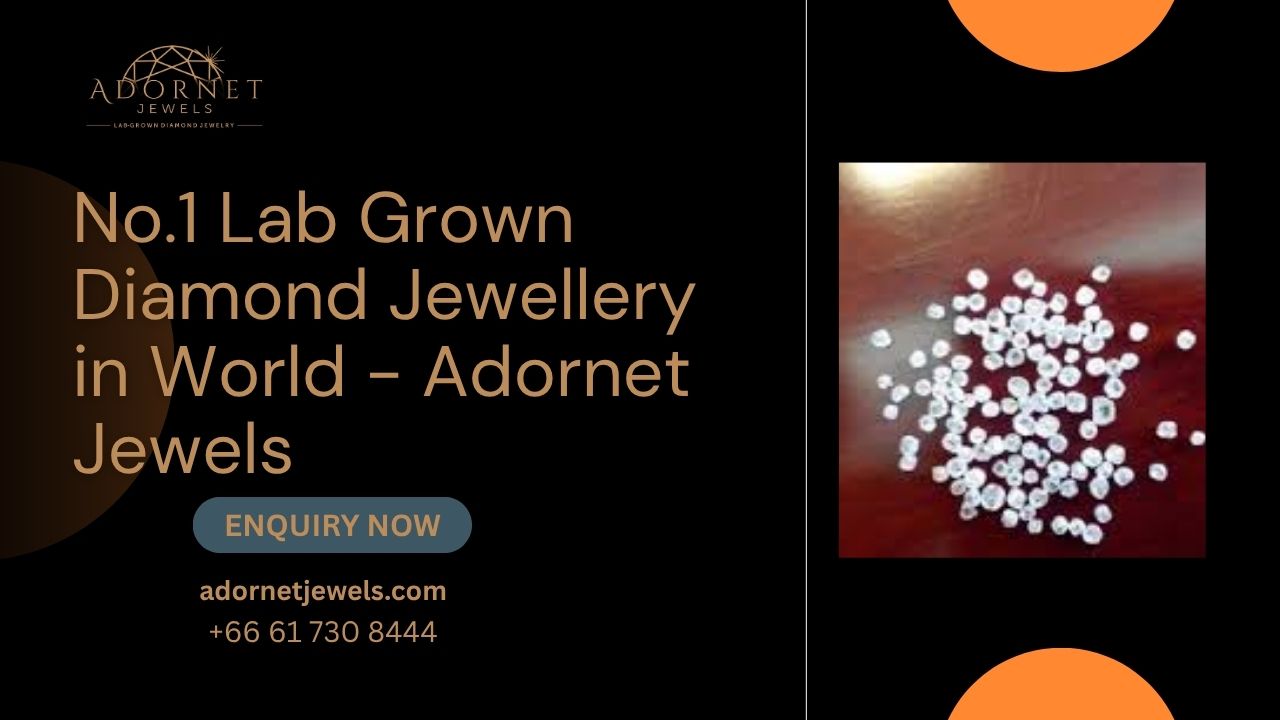 Lab Grown Diamond Jewellery Guide | Adornet Jewels